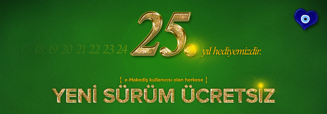 e-Hakediş'in Yeni Sürümüne Yükselmek 25. Yıl Hediyesi PT