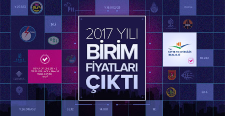 2017 Yılı Birim Fiyatları Yayınlandı! F