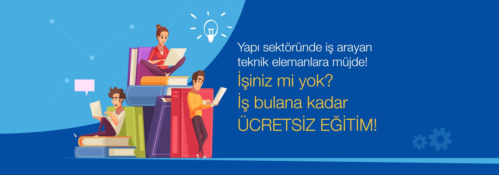 İş bulana kadar ÜCRETSİZ EĞİTİM! PT