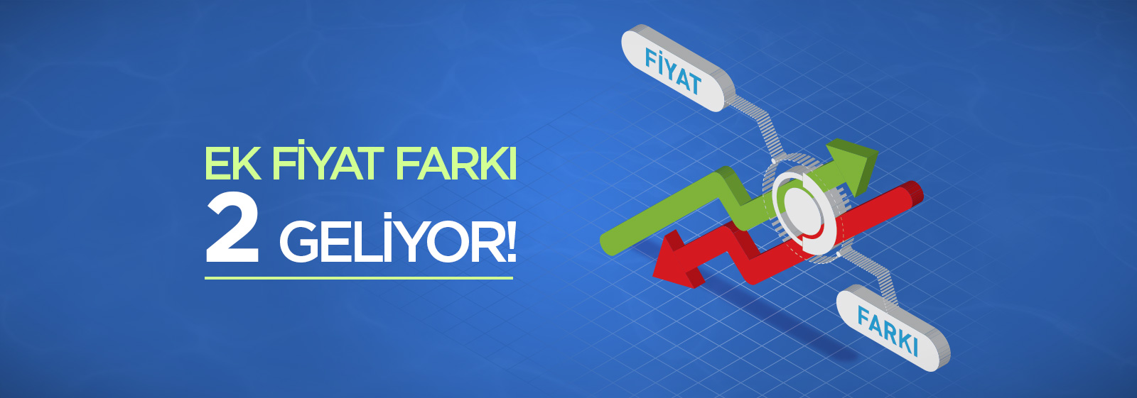 Ek Fiyat Farkı Geliyor 2 Haber