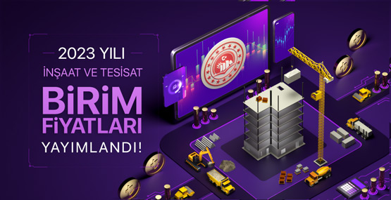 İnşaat ve Tesisat Birim Fiyatlar Yayımlandı 2023 Haber Liste