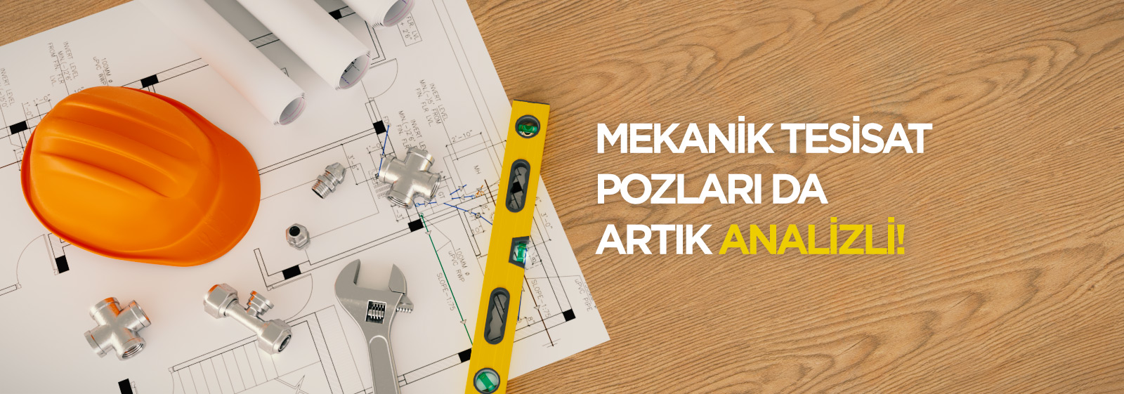 Mekanik Tesisat Pozları da Artık Analizli - Haber