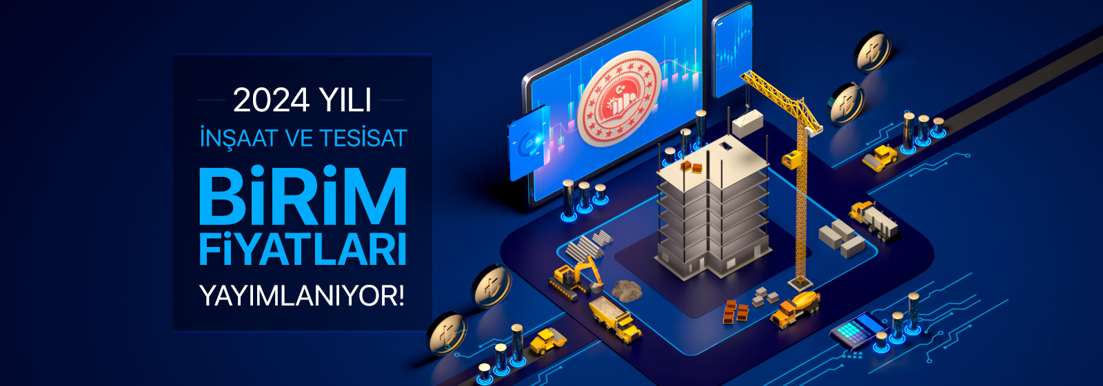 2024 İnşaat Birim Fiyatları Yayımlanıyor! Haber