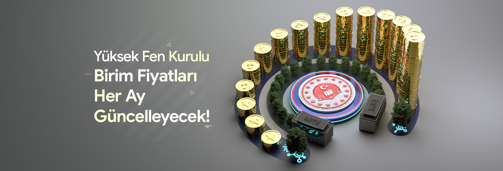 Yüksek Fen Kurulu Birim Fiyatları Her Ay Güncelleyecek! Haber